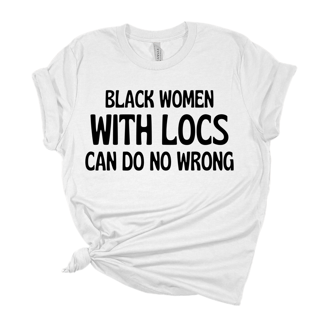 Black Women With LOCS Can Do No Wrong