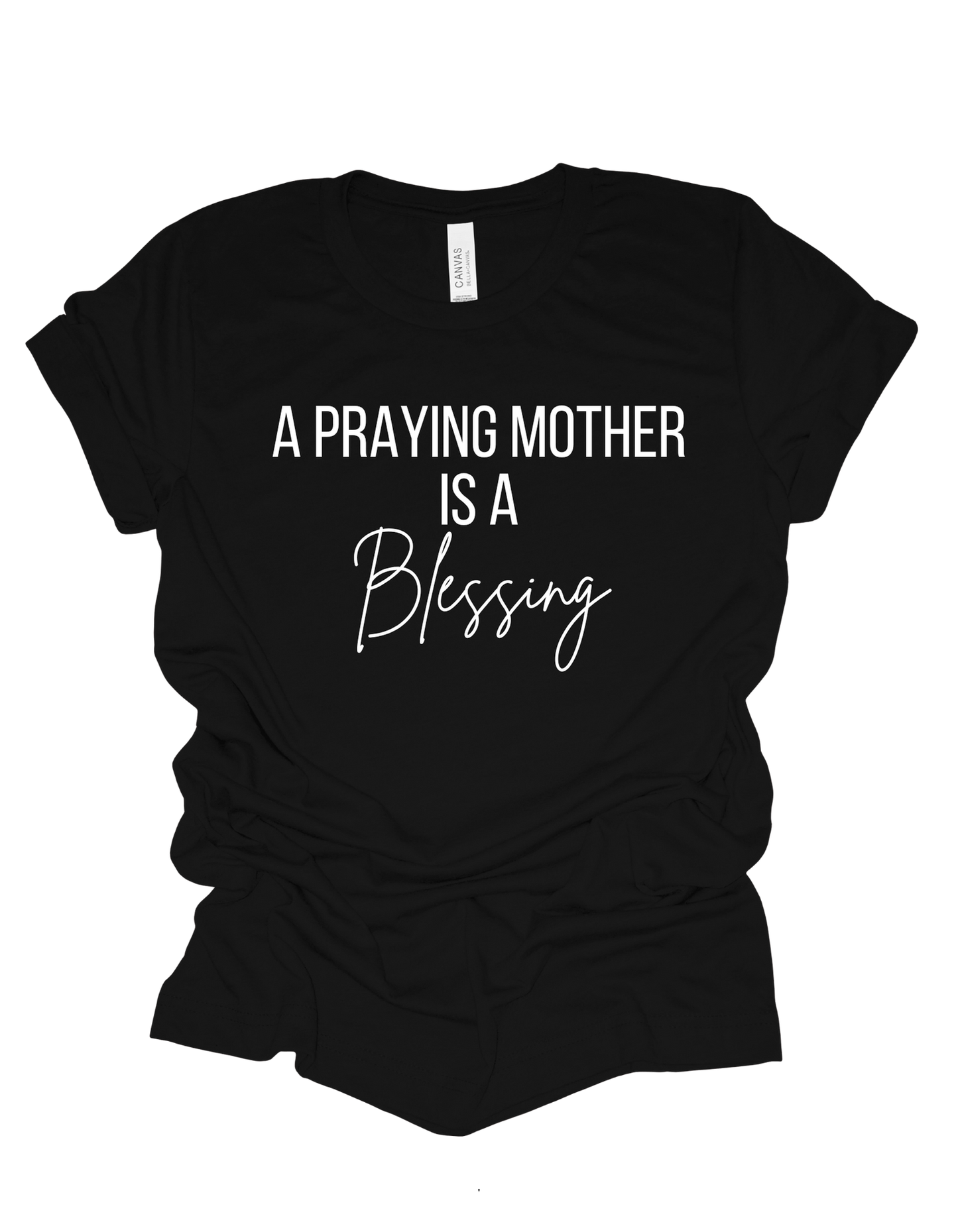 A Praying Mother is A Blessing