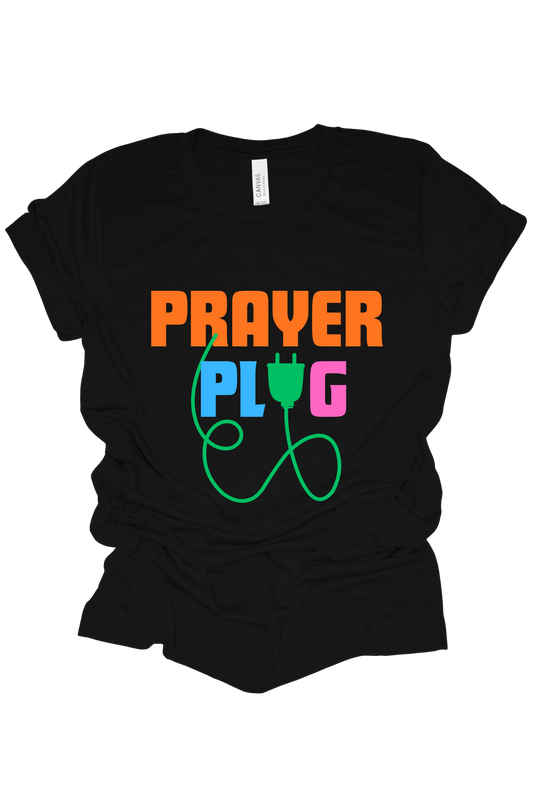 Prayer Plug T Shirt