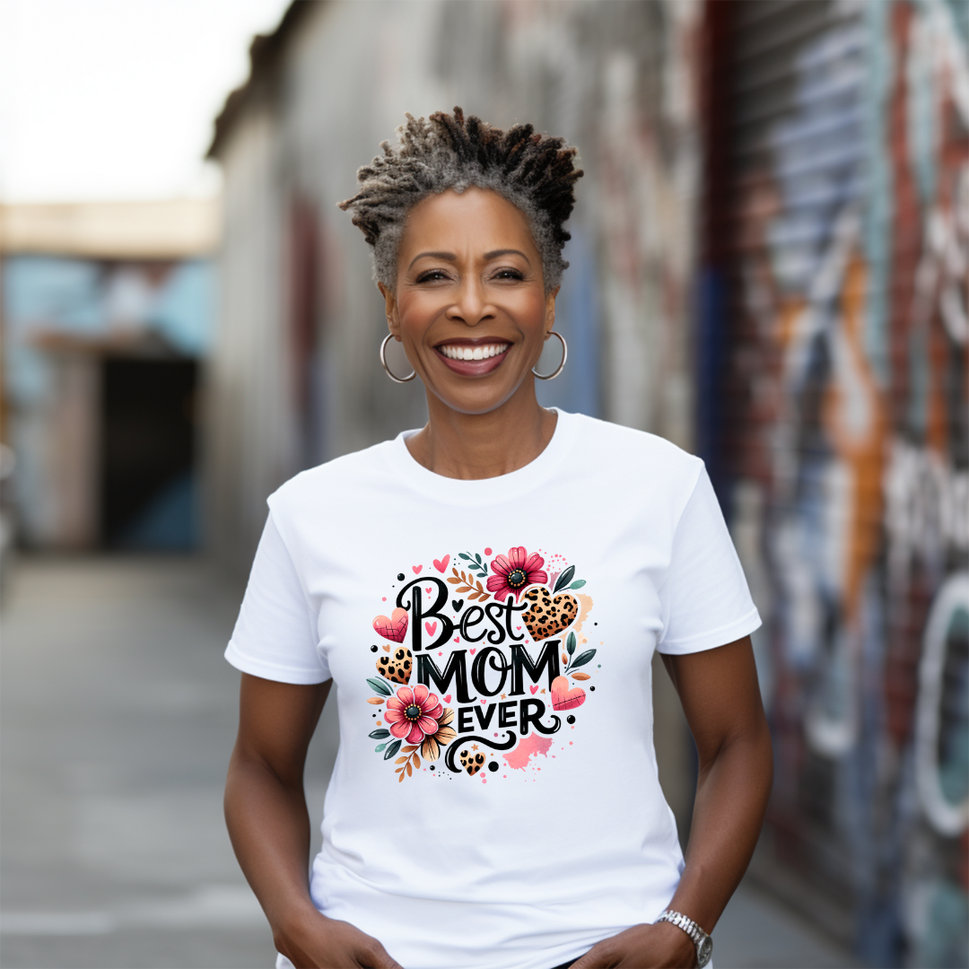 Best Mom Ever T Shirt