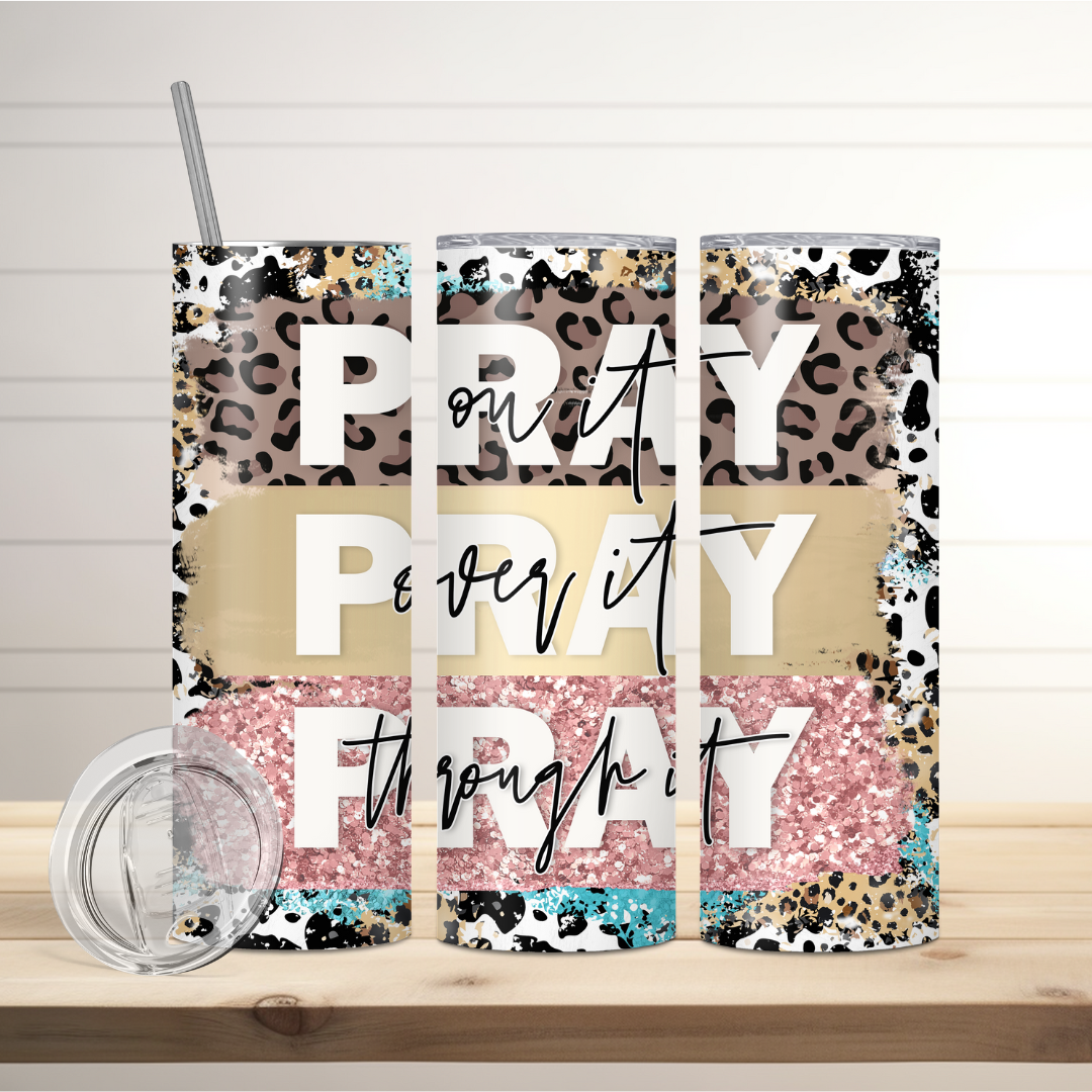 Pray On It, Pray Over It, Pray Through It Leopard Print