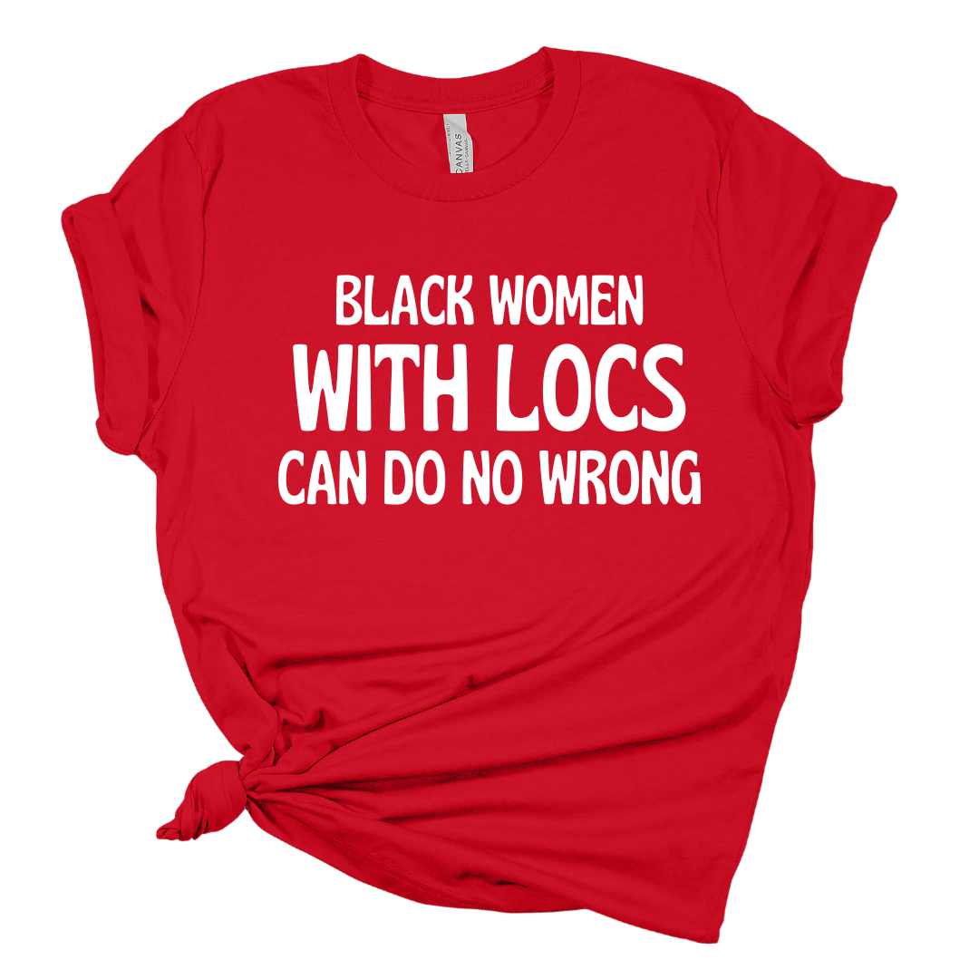 Black Women With LOCS Can Do No Wrong