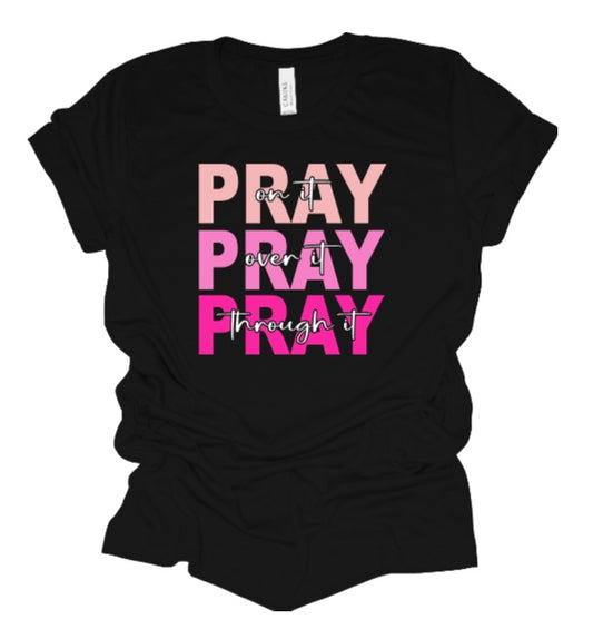 Pray On It Tee
