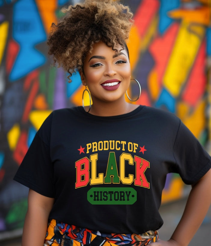 Product of Black History T Shirt
