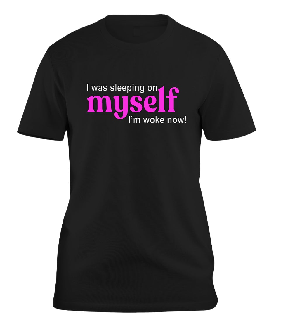 I'm Woke Now T Shirt