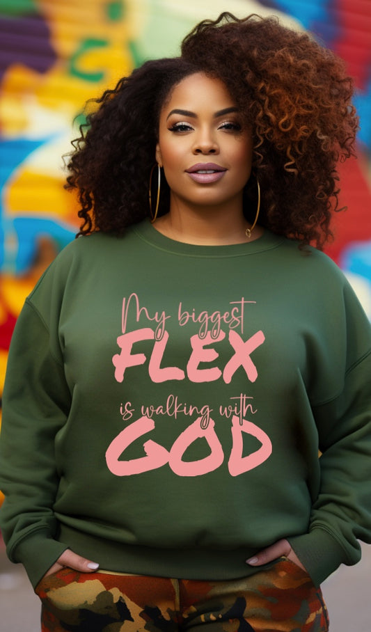 My Biggest Flex is Walking With God Sweatshirt