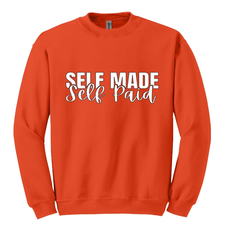 Self Made Self Paid Sweatshirt