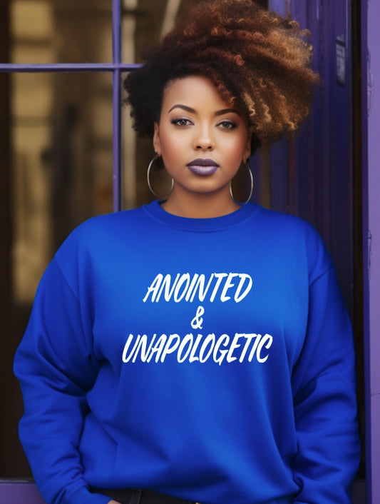 Anointed and Unapologetic Sweatshirt