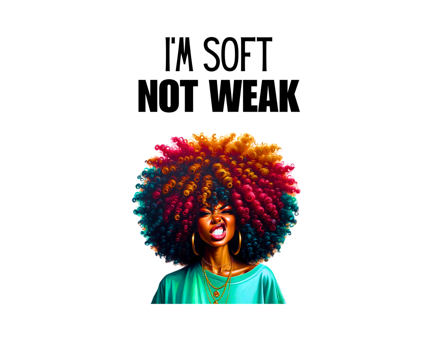 I’m Soft, Not Weak