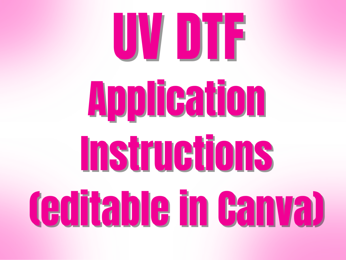 UVDTF Application Instructions Template (editable in Canva)