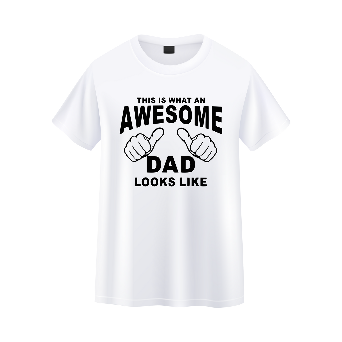 This Is What An Awesome Dad Looks Like T Shirt
