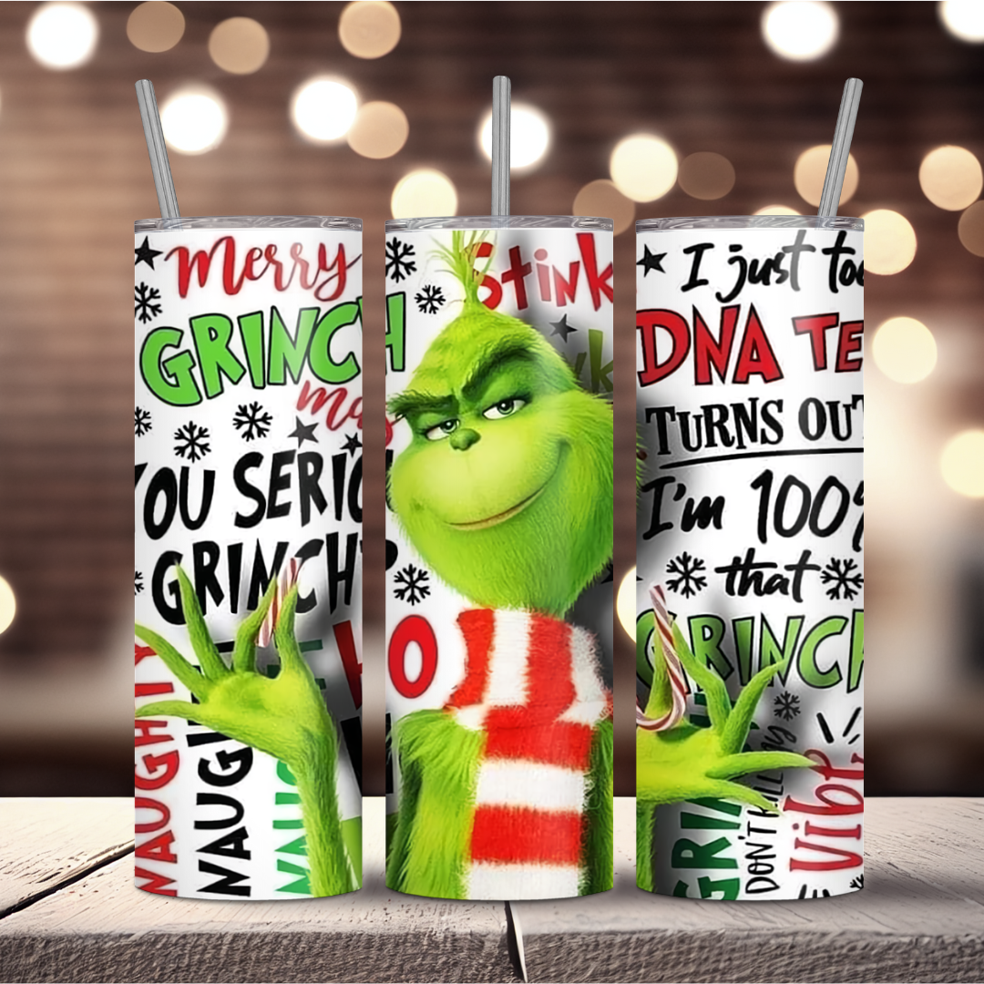 100% That Grinch Tumbler (20 oz).