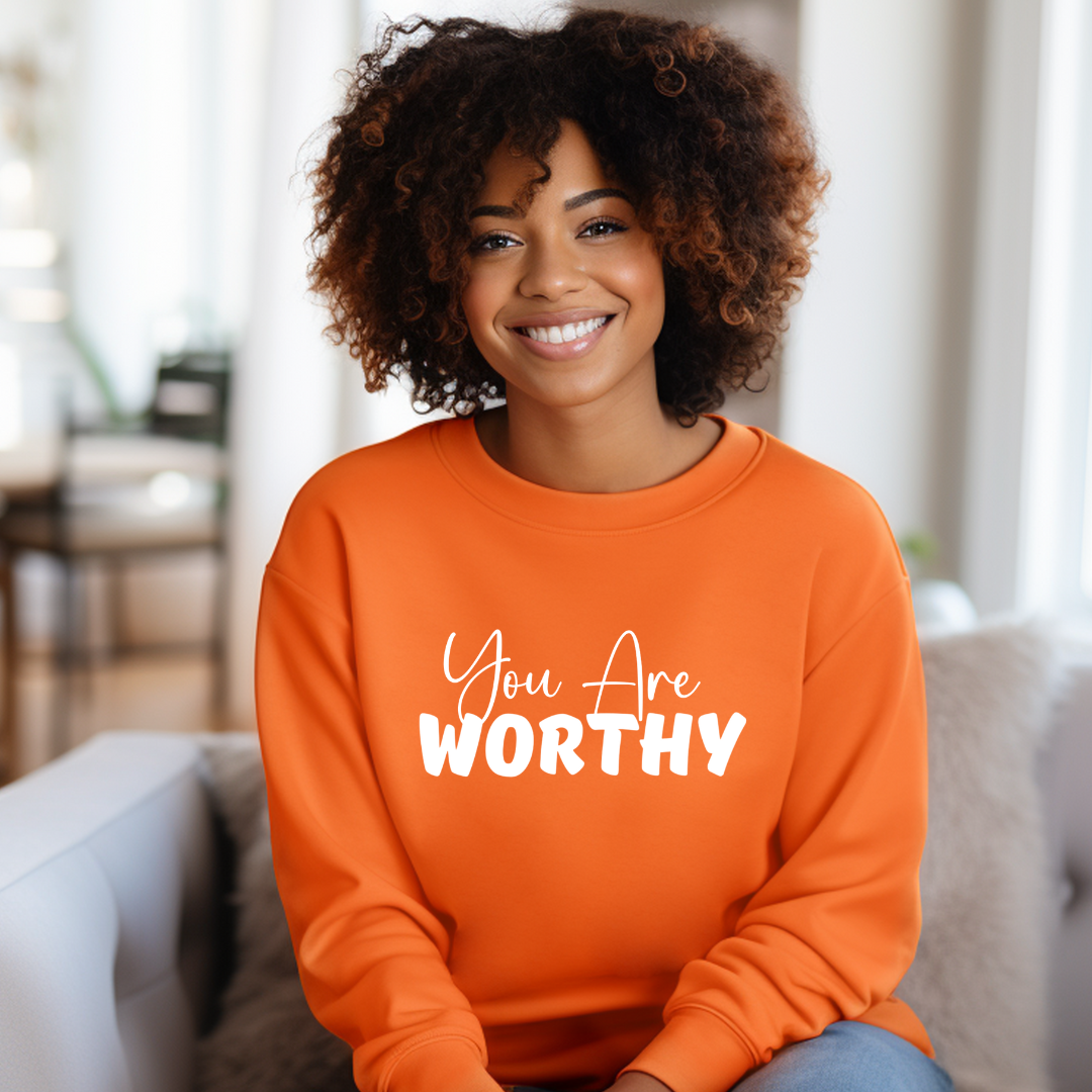 You Are Worthy Crewneck Sweatshirt (front and back design)