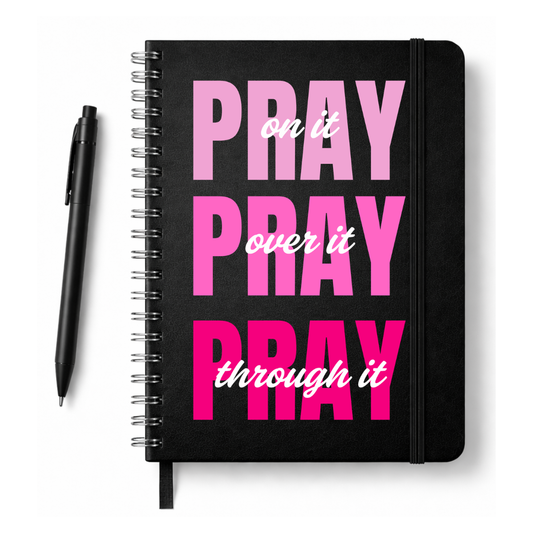 Pray On It, Pray Over It, Pray Through It Journal + Bookmark