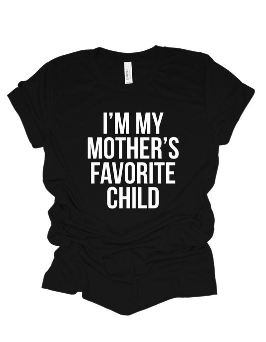 I'm My Mother's Favorite Child
