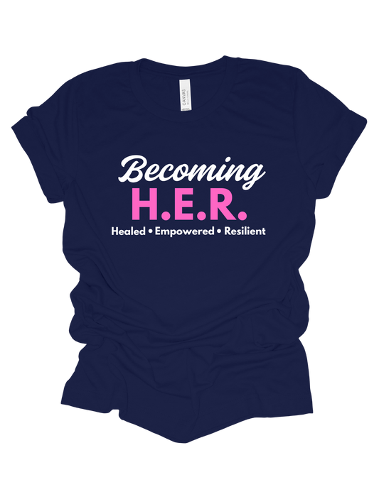 Becoming H.E.R. T Shirt