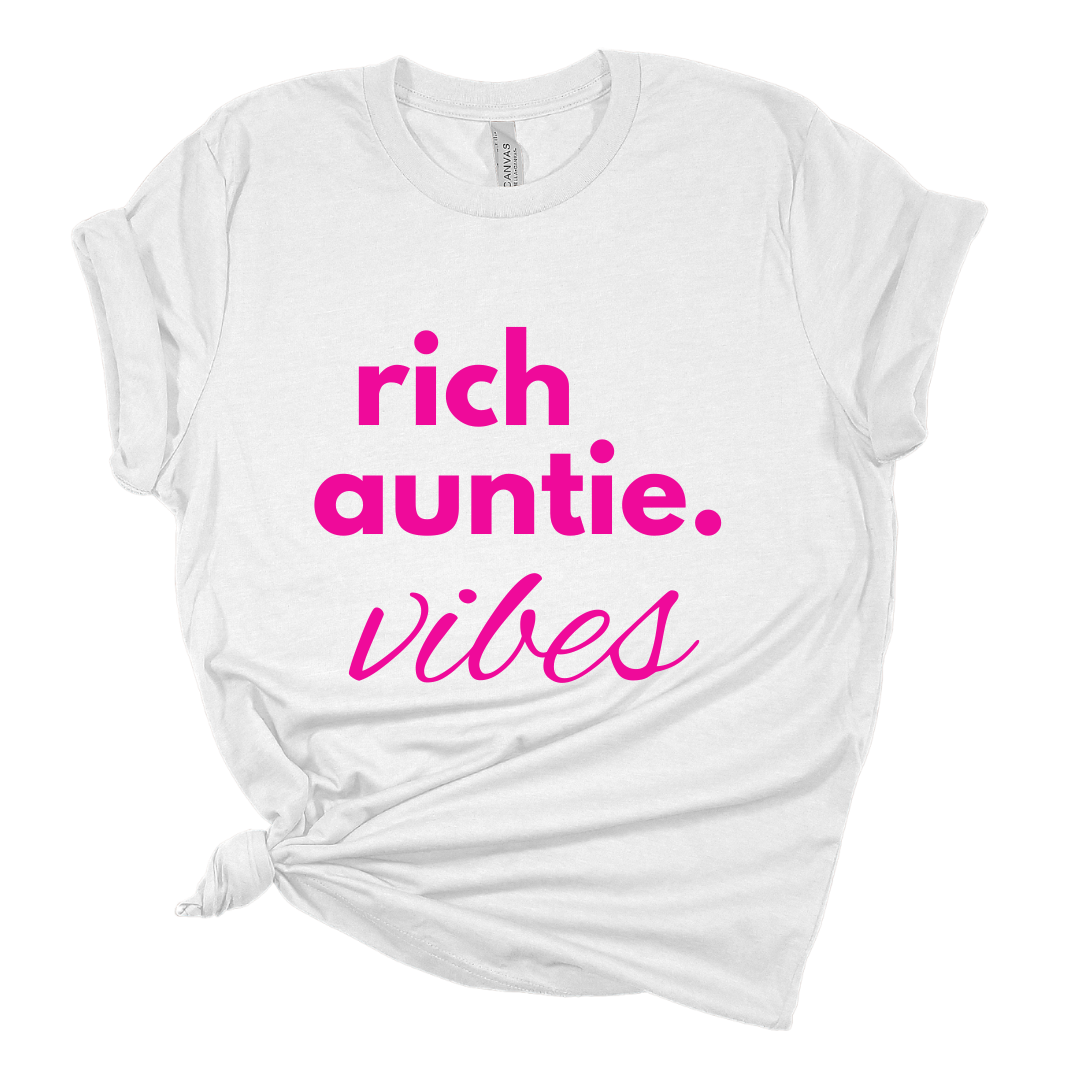 Rich Auntie. Vibes T Shirt