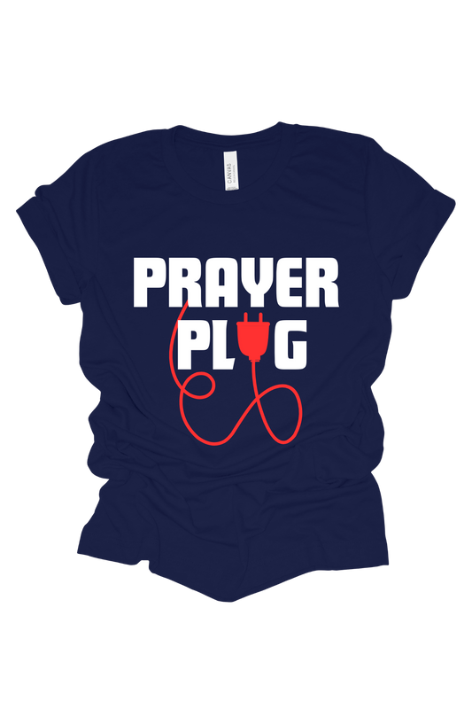 Prayer Plug T Shirt