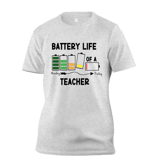 Battery Life Of A Teacher T Shirt
