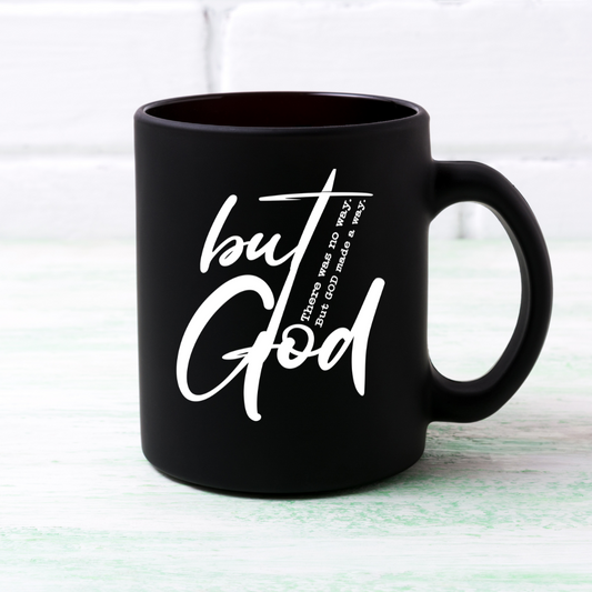 But God Black Coffee Mug
