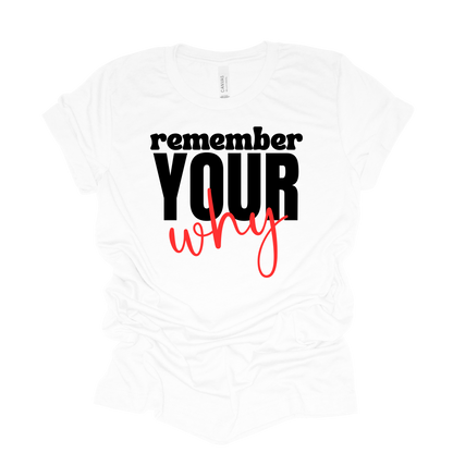 Remember Your Why - White