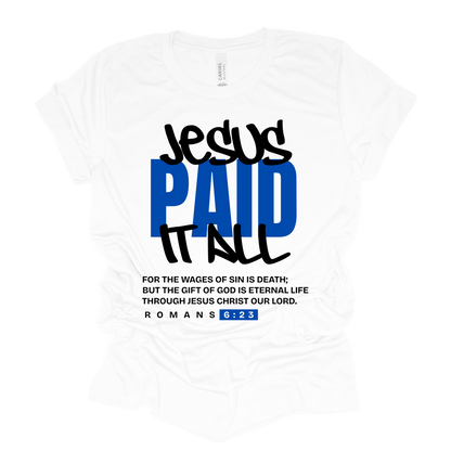 Jesus Paid It All - White