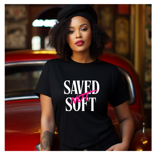Saved, Not Soft - Black