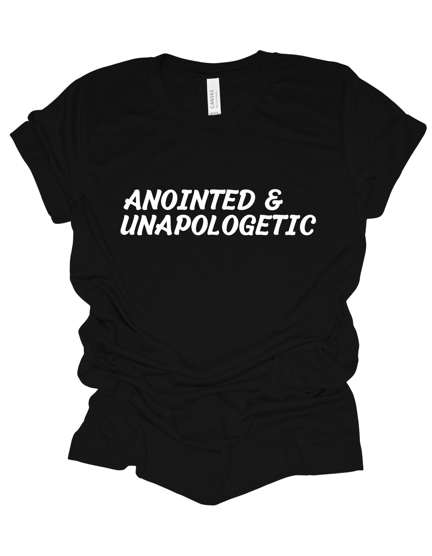 Anointed and Unapologetic T Shirt