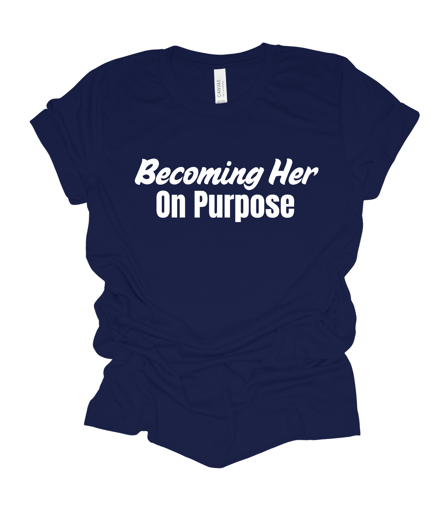 Becoming HER On Purpose