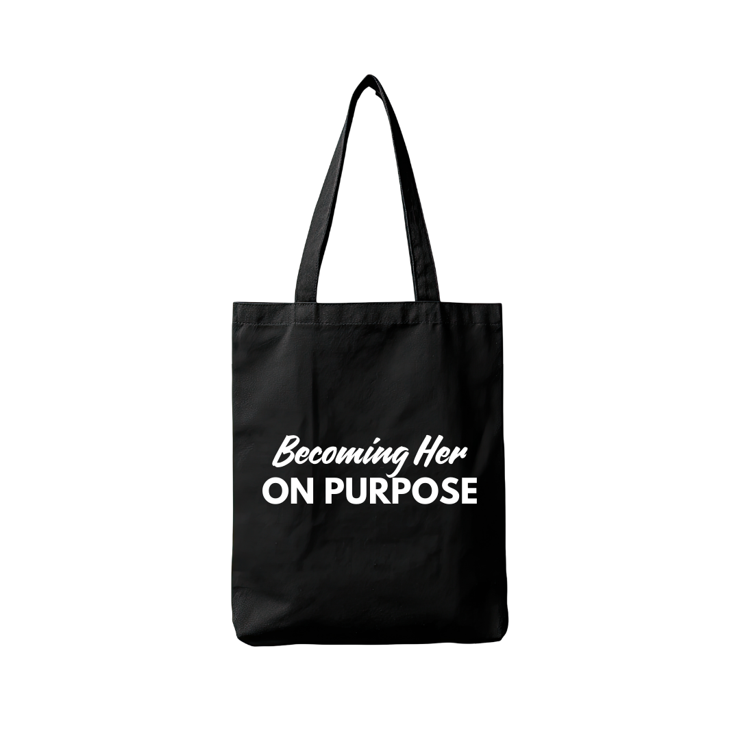 Becoming Her On Purpose