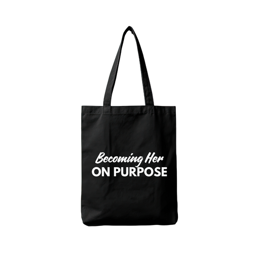 Becoming Her On Purpose