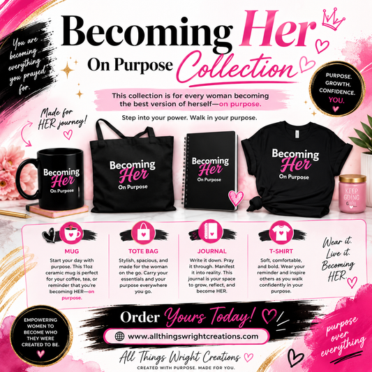 Becoming HER on Purpose Collection
