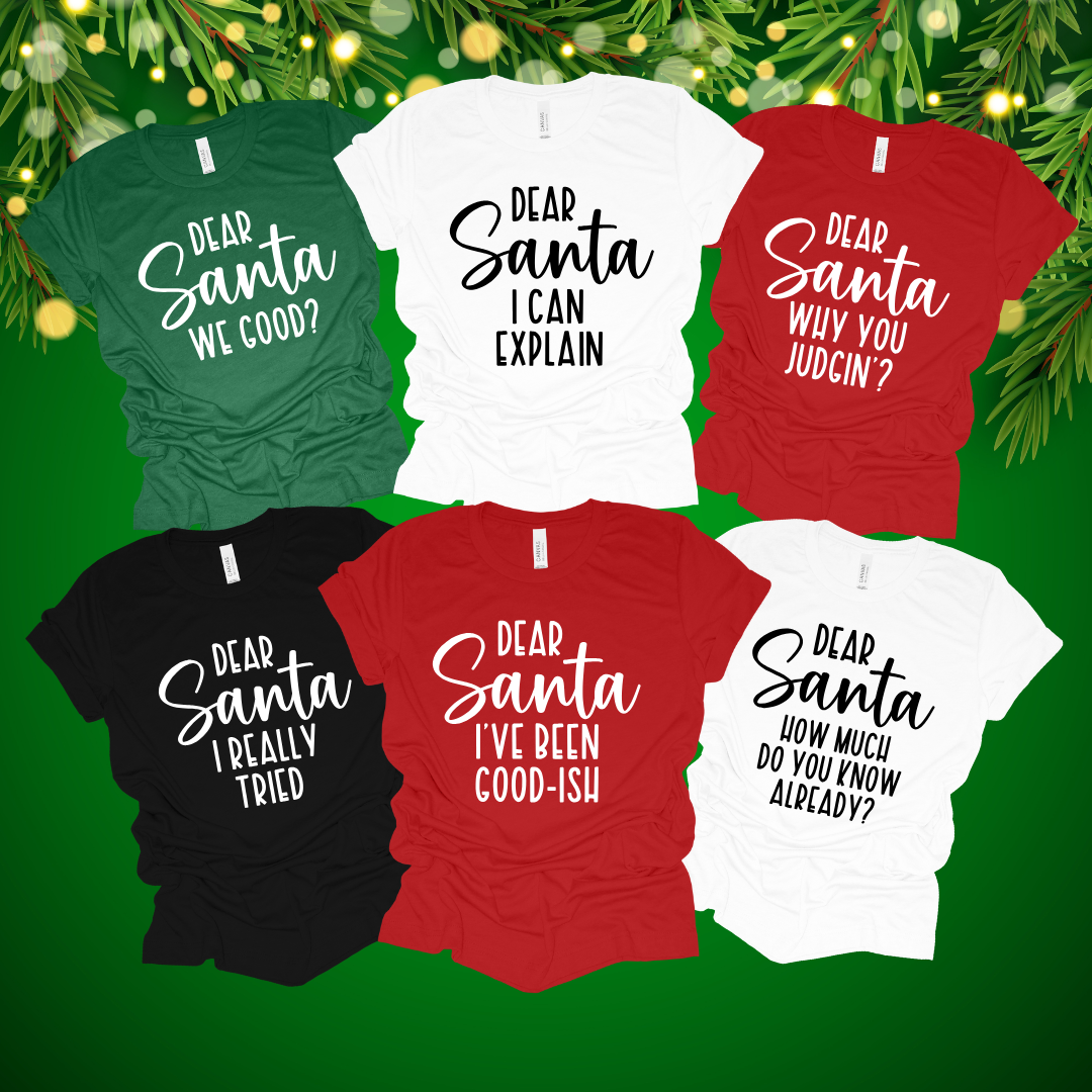 Dear Santa T Shirts