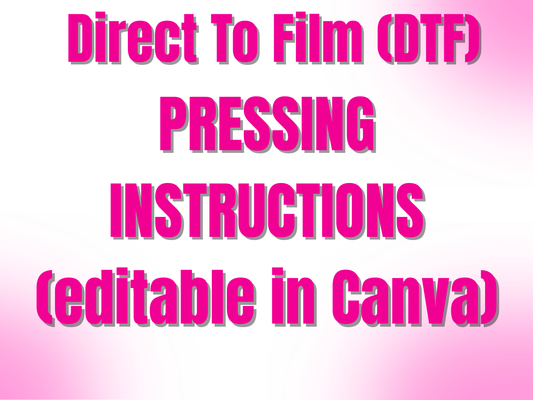 DTF Pressing Instructions Template (editable in Canva)