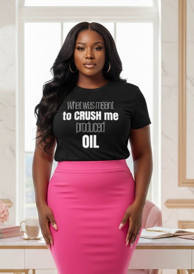 What Was Meant to Crush Me, Produced Oil