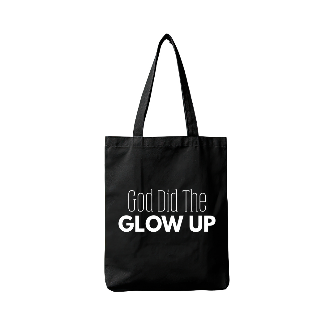 God Did the Glow Up Tote Bag