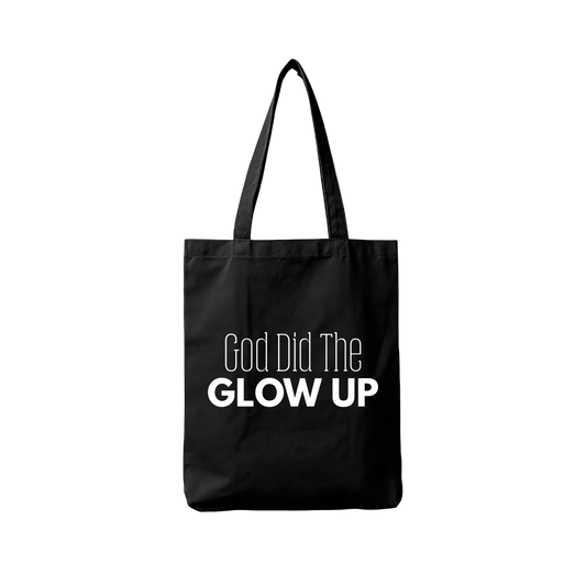 God Did the Glow Up Tote Bag