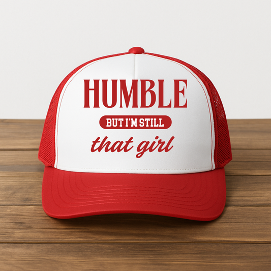 Humble, But I'm Still That Girl - Red
