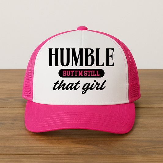 Humble, But I'm Still That Girl - Pink