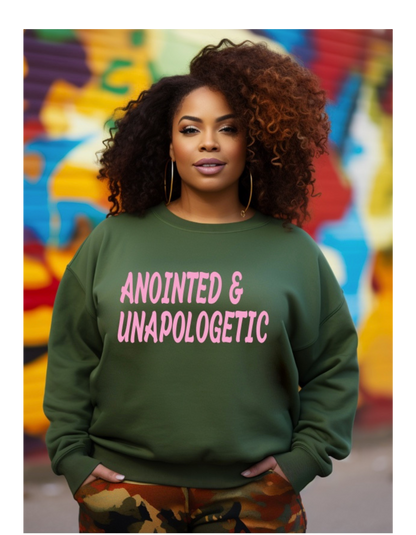 Anointed and Unapologetic Sweatshirt