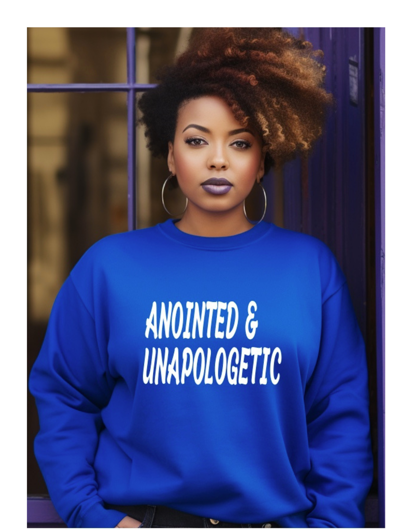 Anointed and Unapologetic Sweatshirt