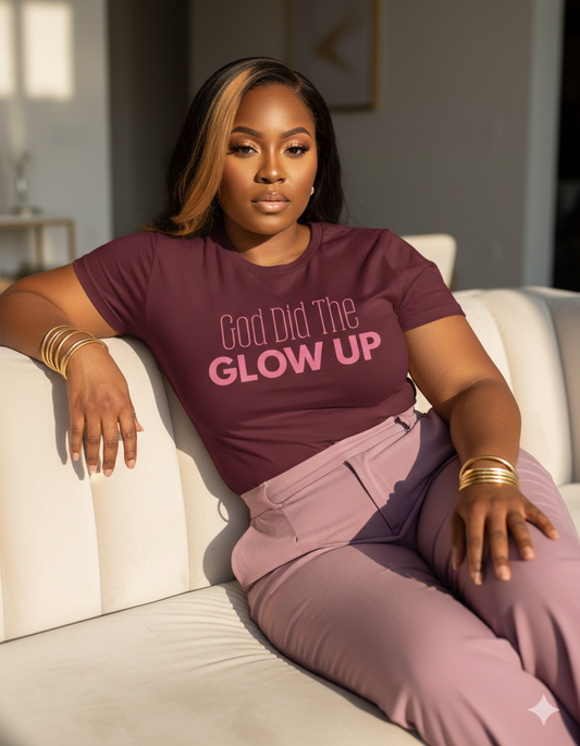 God Did The Glow Up