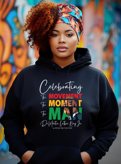 The Movement, The Moment, The Man Hooded Sweatshirt