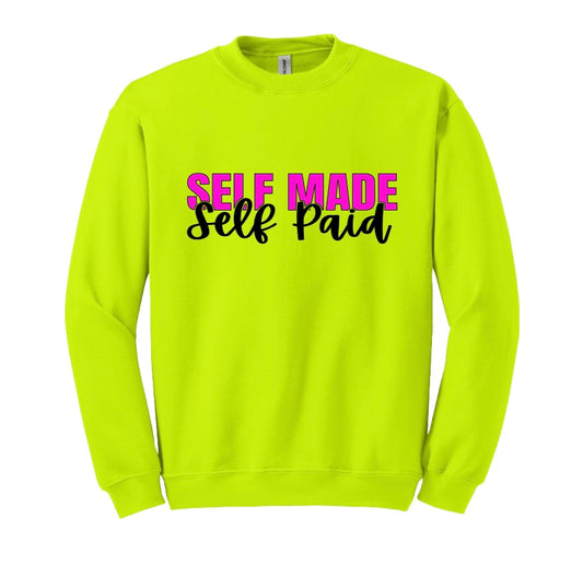 Self Made Self Paid Sweatshirt