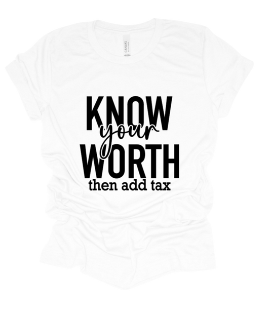 Know Your Worth...Then Add Tax