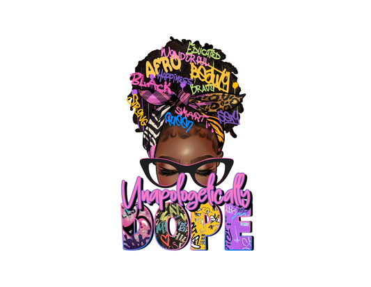 Unapologetically Dope