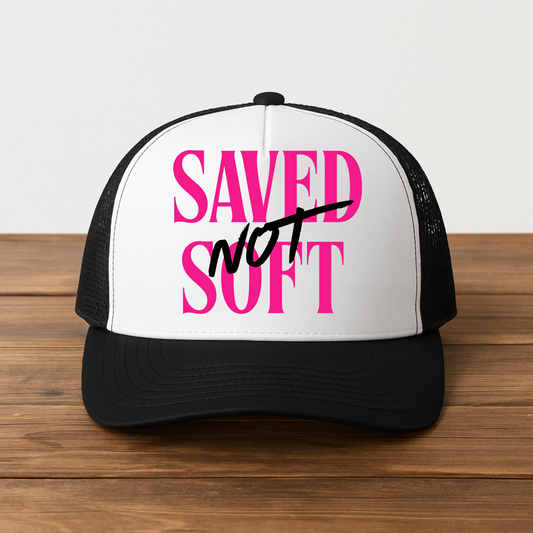 Saved, Not Soft Trucker Hat - Black