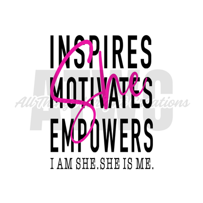 She Inspires Sublimation Tumbler Print
